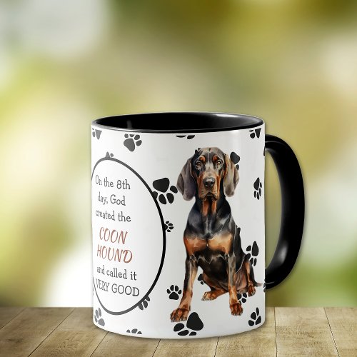 On the 8th Day God Created the Coonhound Mug