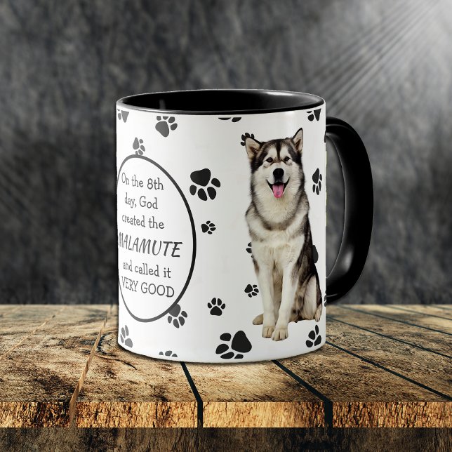 On the 8th Day God Created the Malamute Mug (Creator Uploaded)