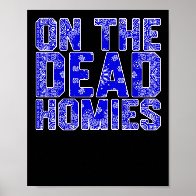 On The Dead Homies Sticker  Poster (Front)