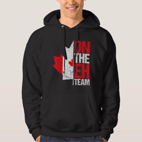 On The Eh Team Canada Day Maple Leaf Canadian Flag Hoodie