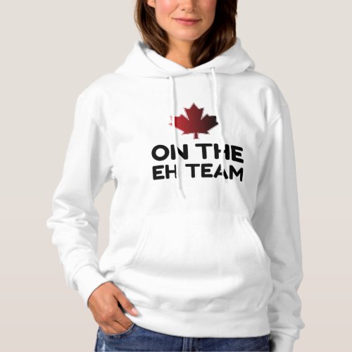 On The Eh Team Canada Funny Hoodie