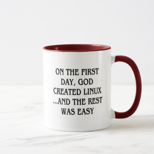 On the first day God created Linuxand the rest Mug