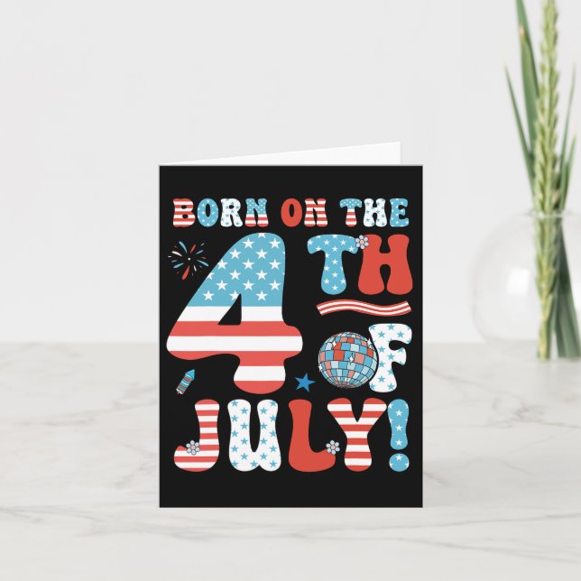 On The Fourth Of July 4th Of July Birthday Patriot Card (Front)
