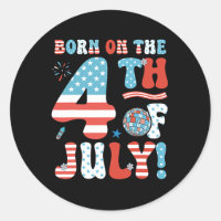 On The Fourth Of July 4th Of July Birthday Patriot