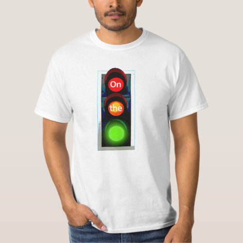 On the Go _ Traffic Lights T_Shirt