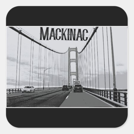 On The Mackinac Bridge Square Sticker