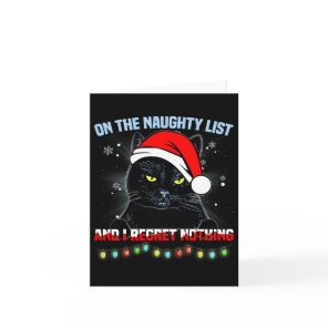 On The Naughty List And I Regret Nothing Cat Chris Card