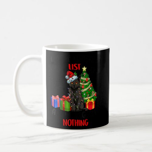 On The Naughty List And I Regret Nothing Cat Chris Coffee Mug