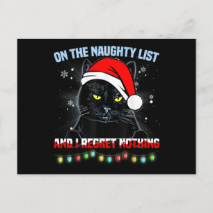 On The Naughty List And I Regret Nothing Cat Chris Holiday Postcard