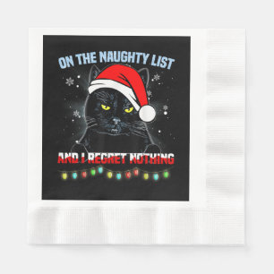 On The Naughty List And I Regret Nothing Cat Chris Napkins