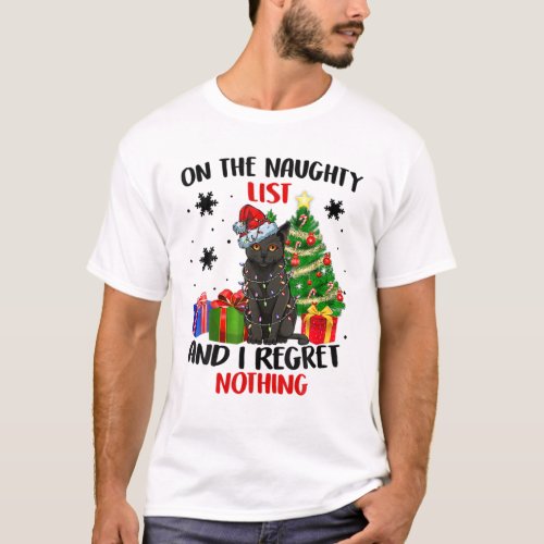 On The Naughty List And I Regret Nothing Cat Chris T_Shirt