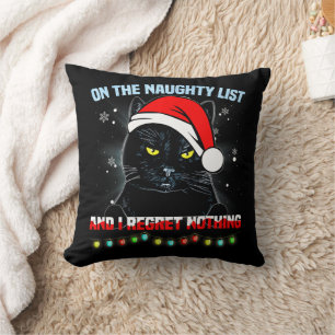 On The Naughty List And I Regret Nothing Cat xmas Throw Pillow
