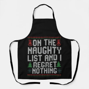 On the Naughty List and I Regret Nothing Christmas Apron