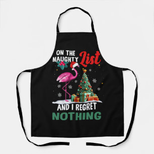 On The Naughty List And I Regret Nothing Christmas Apron