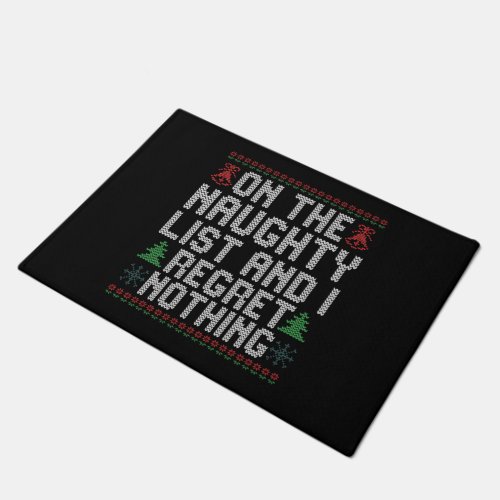 On the Naughty List and I Regret Nothing Christmas Doormat