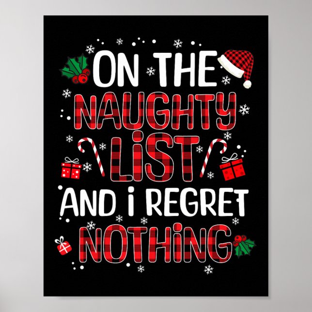 On The Naughty List And I Regret Nothing Christmas Poster (Front)