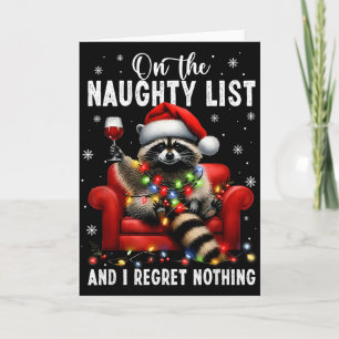 On The Naughty List And I Regret Nothing Dabbing R Card