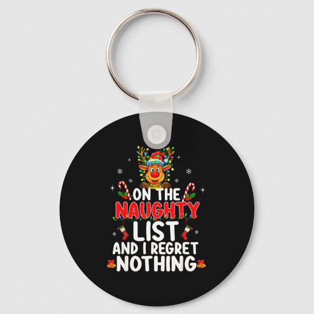 On The Naughty List And I Regret Nothing Funny Rei Keychain (Front)