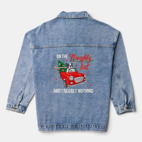 On The Naughty List And I Regret Nothing Funny Xma Denim Jacket