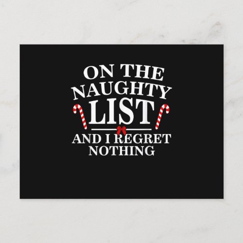 On The Naughty List And I Regret Nothing Funny Xma Postcard