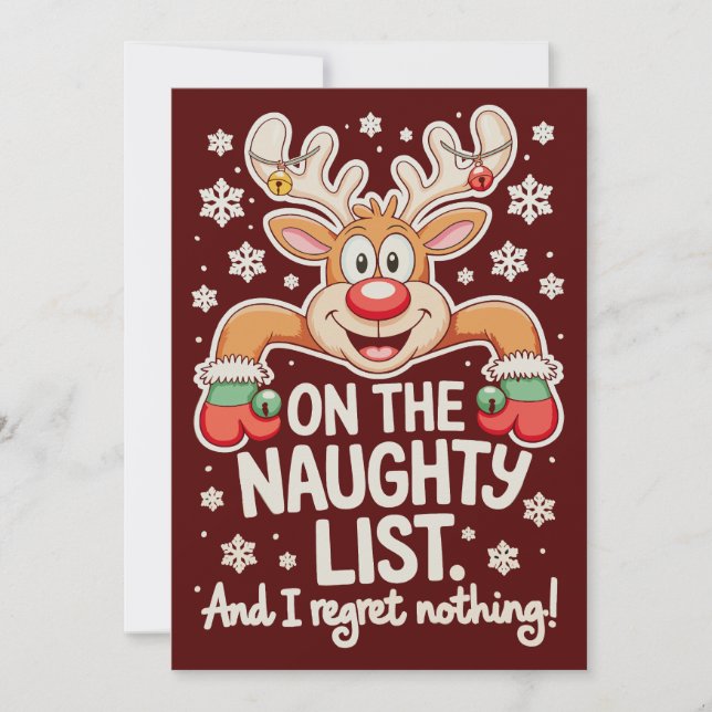 On The Naughty List And I Regret Nothing Reindeer Holiday Card (Front)