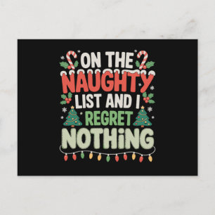 On The Naughty List And I Regret Nothing Xmas Postcard