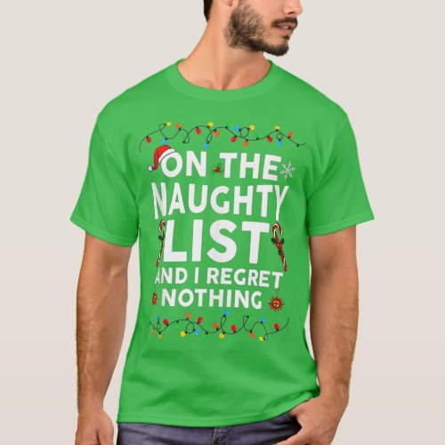 On The Naughty List And I Regret Nothing Xmas Wome T_Shirt