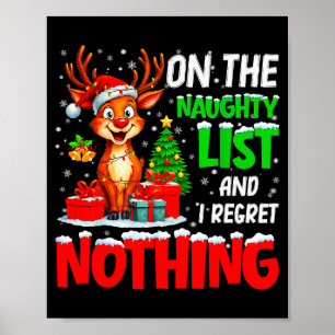 On The Naughty List And Regret Nothing Christmas X Poster