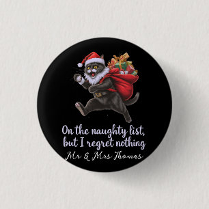 On the Naughty List, But I Regret Nothing Button