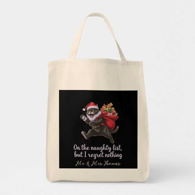  On the Naughty List, But I Regret Nothing  Tote Bag (Front)