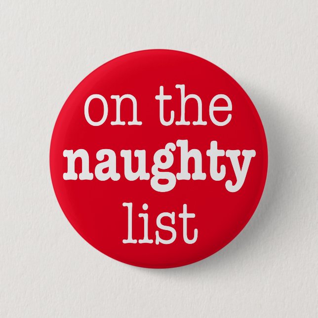 "on the naughty list" button (Front)