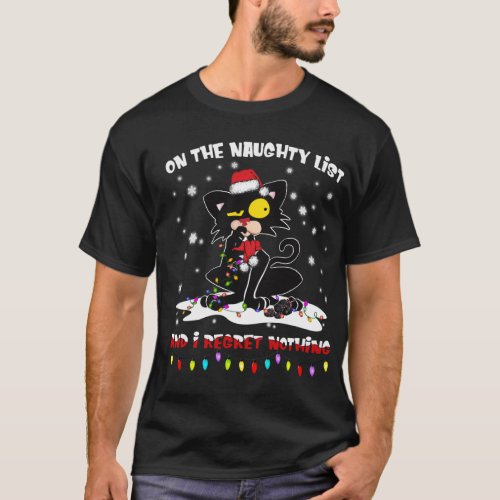 On the naughty list I regret nothing Cat Christmas T_Shirt