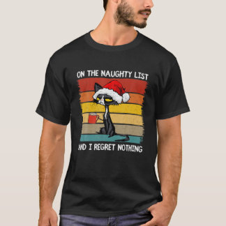 On The Naughty List, I Regret Nothing, Funny Chris T-Shirt