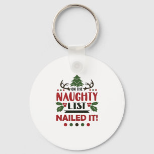 On The Naughty List Nailed It Funny Christmas Keychain