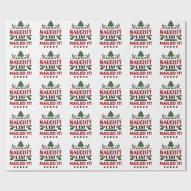 On The Naughty List Nailed It Funny Christmas  Wrapping Paper (Flat)