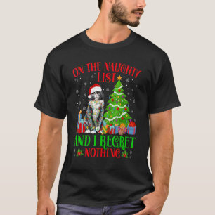 On The Naughty Xmas List And I Regret Nothing Cat T-Shirt