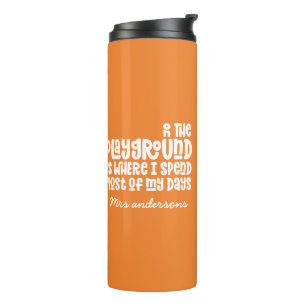 On the playground typography modern teacher gift thermal tumbler