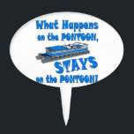 On the pontoon cake topper<br><div class="desc">What happens on the pontoon stays on the pontoon. Funny gift for boat lovers.</div>