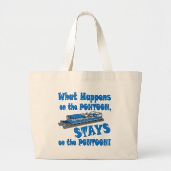 On The Pontoon Large Tote Bag by Shaneys at Zazzle