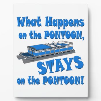 On The Pontoon Plaque by Shaneys at Zazzle