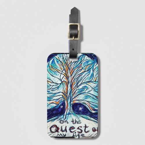 On the Quest of My Life with Tree  Stars Luggage Tag