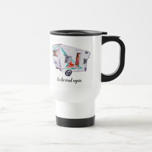 On the Road Again Vintage Retro Camper Travel Mug