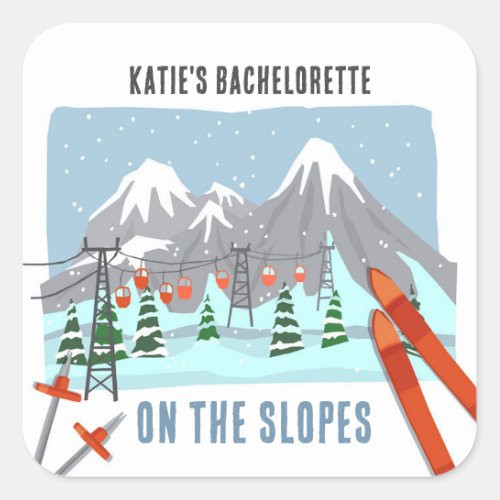 On The Slopes Snow Ski Bachelorette Weekend Square Sticker