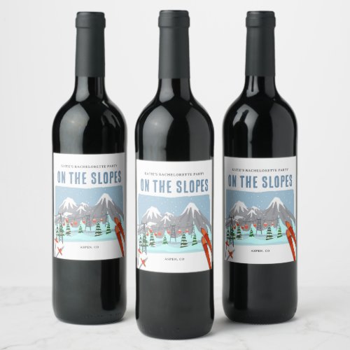 On The Slopes Snow Ski Bachelorette Weekend Wine Label