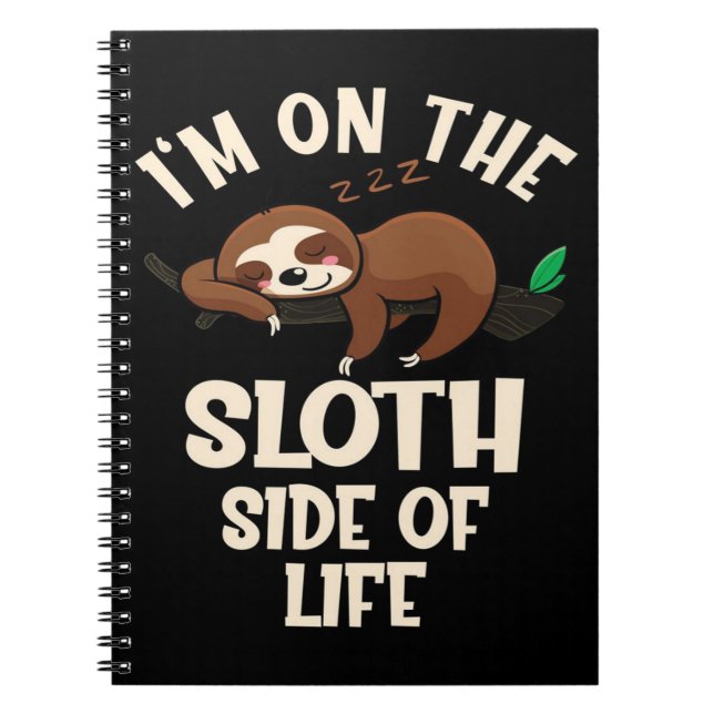 On the Sloth Side of Life Notebook (Front)