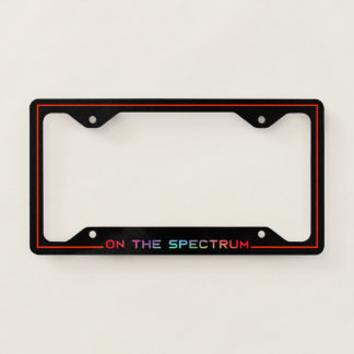 On The Spectrum, Black & Rainbow, Autism Awareness License Plate Frame