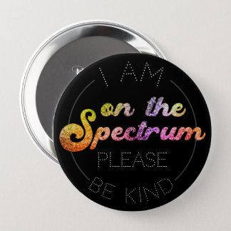 On The Spectrum, Glitter Rainbow, Autism Awareness Button
