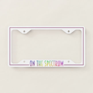 On The Spectrum, White & Rainbow, Autism Awareness License Plate Frame