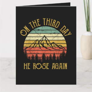 On The Third 3rd Day He Rose Again Card