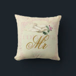 On the Wings of a Dove "Mr" Throw Pillow<br><div class="desc">I have teamed a beautiful vintage of a white dove in flight with a wonderful pink rose and placed them on top of a vintage label from a French perfume bottle. Very shabby chic. There is also a "Mrs"  On the Wings of a Dove pillow available. © Wickedly Lovely</div>